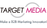 TARGET MEDIA - Make a B2B Marketing Innovation!